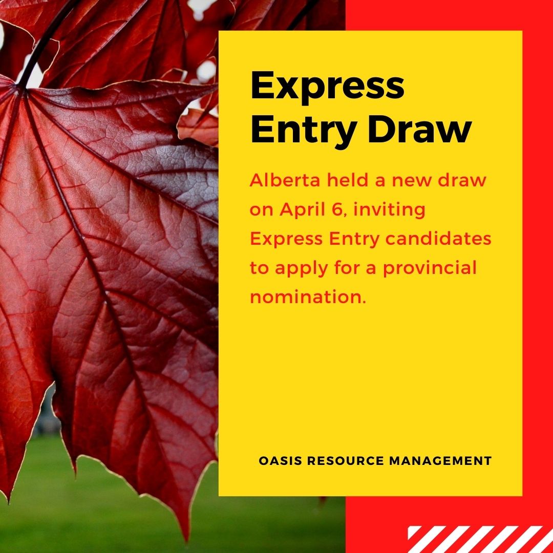 Alberta held a new draw on April 6, inviting Express Entry candidates to apply for a provincial nomination.