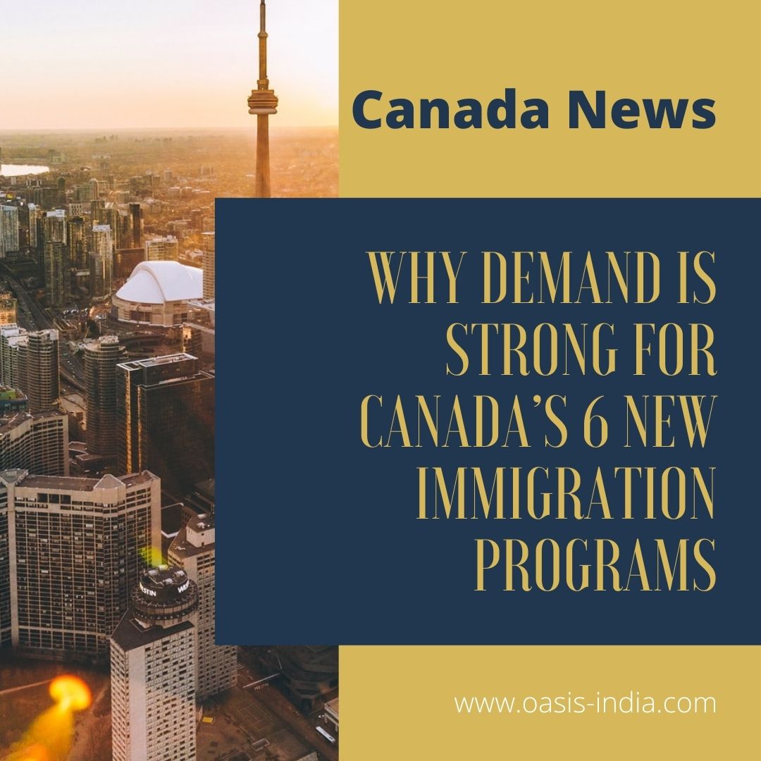 Why demand is strong for Canada 6 new immigration programs