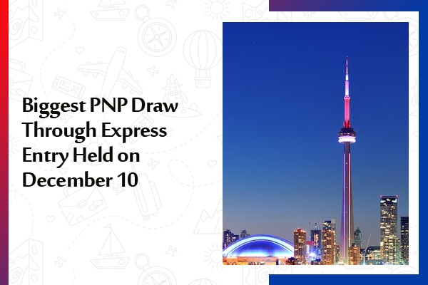 Biggest PNP Draw Through Express Entry Held on December 10
