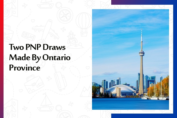 Two PNP Draws Made By Ontario Province