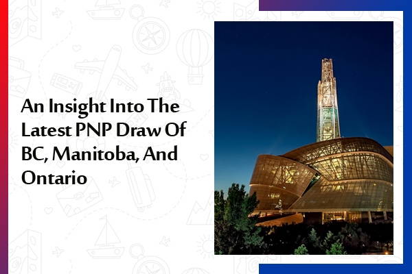 An Insight Into The Latest PNP Draw Of BC Manitoba And Ontario
