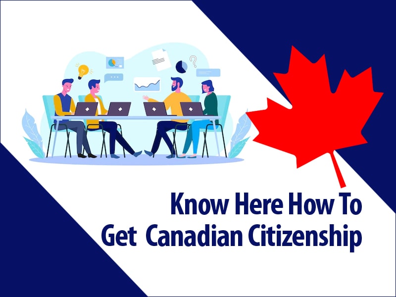 How To Get Canadian Citizenship