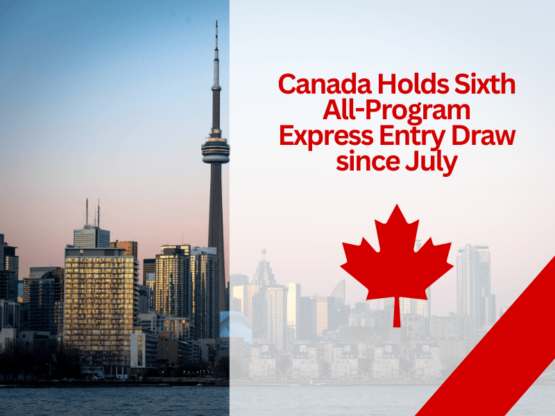 Canada Holds Sixth All-Program Express Entry Draw since July