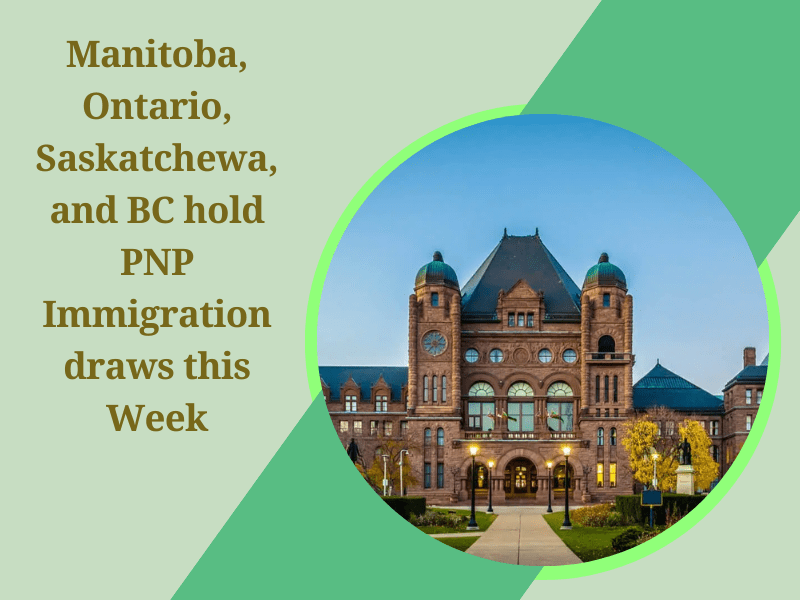Manitoba, Ontario, Saskatchewan, and BC hold PNP Immigration draws this Week