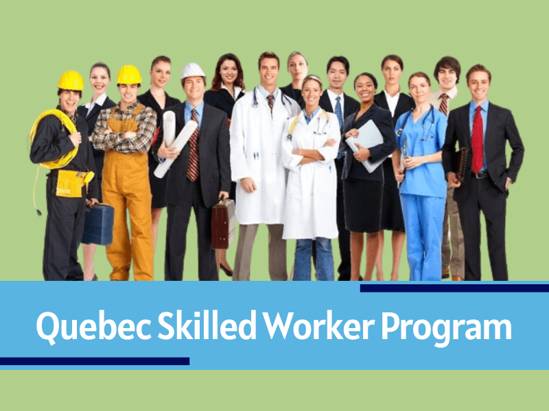 Quebec Skilled Worker Program