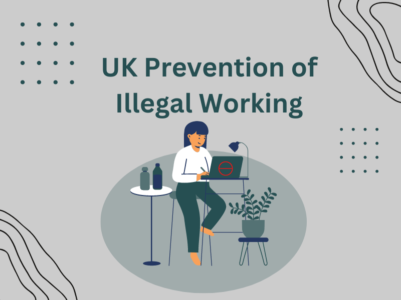 UK Prevention of Illegal Working