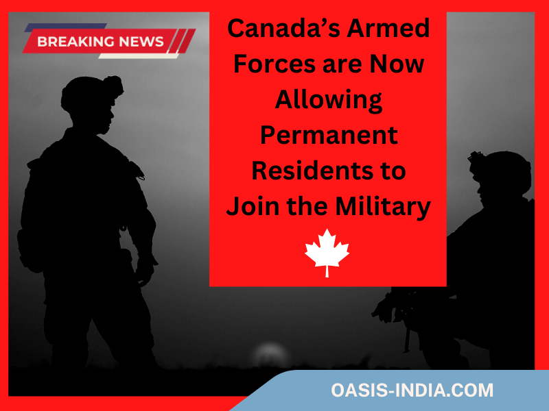 Canada’s Armed Forces are Now Allowing Permanent Residents to Join the Military