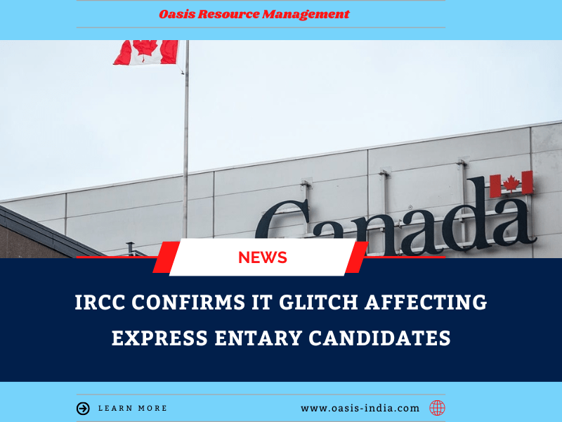 IRCC Confirms IT Glitch Affecting Express Entary Candidates