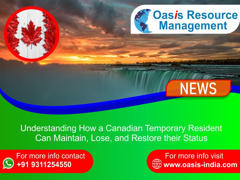 Understanding How a Canadian Temporary Resident Can Maintain, Lose, and Restore their Status