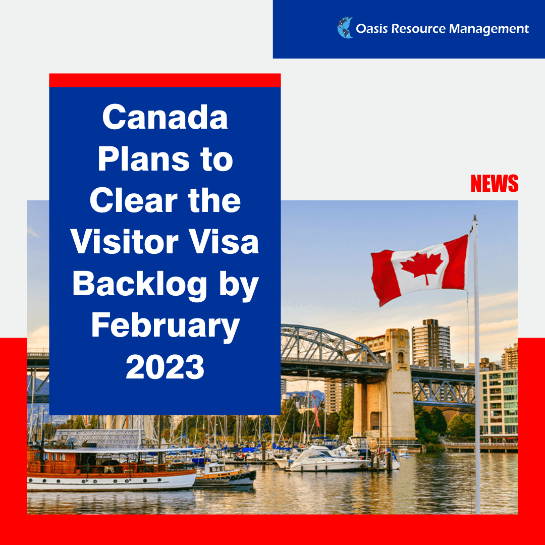Canada Plans to Clear the Visitor Visa Backlog by February 2023