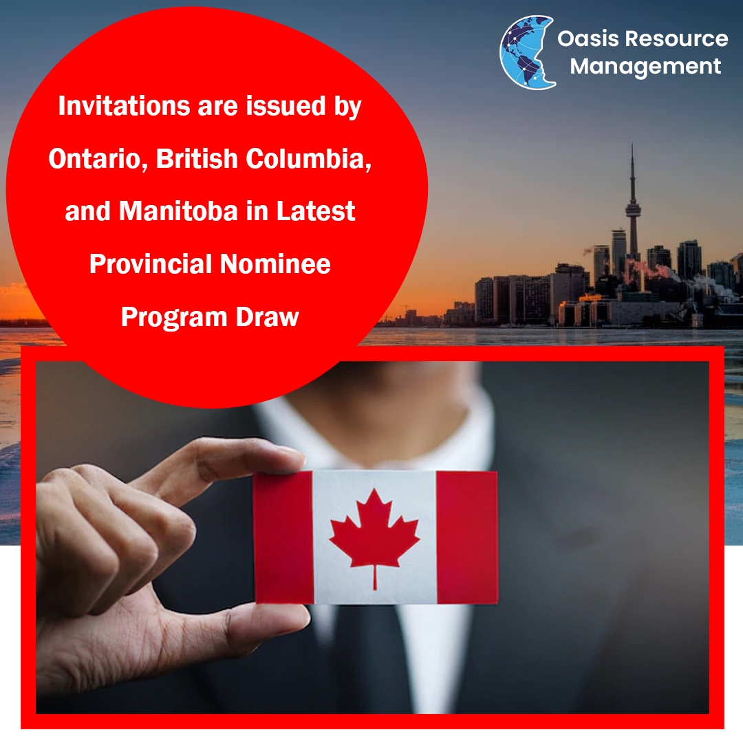 Invitations are issued by Ontario BC and Manitoba in Latest PNP Draws