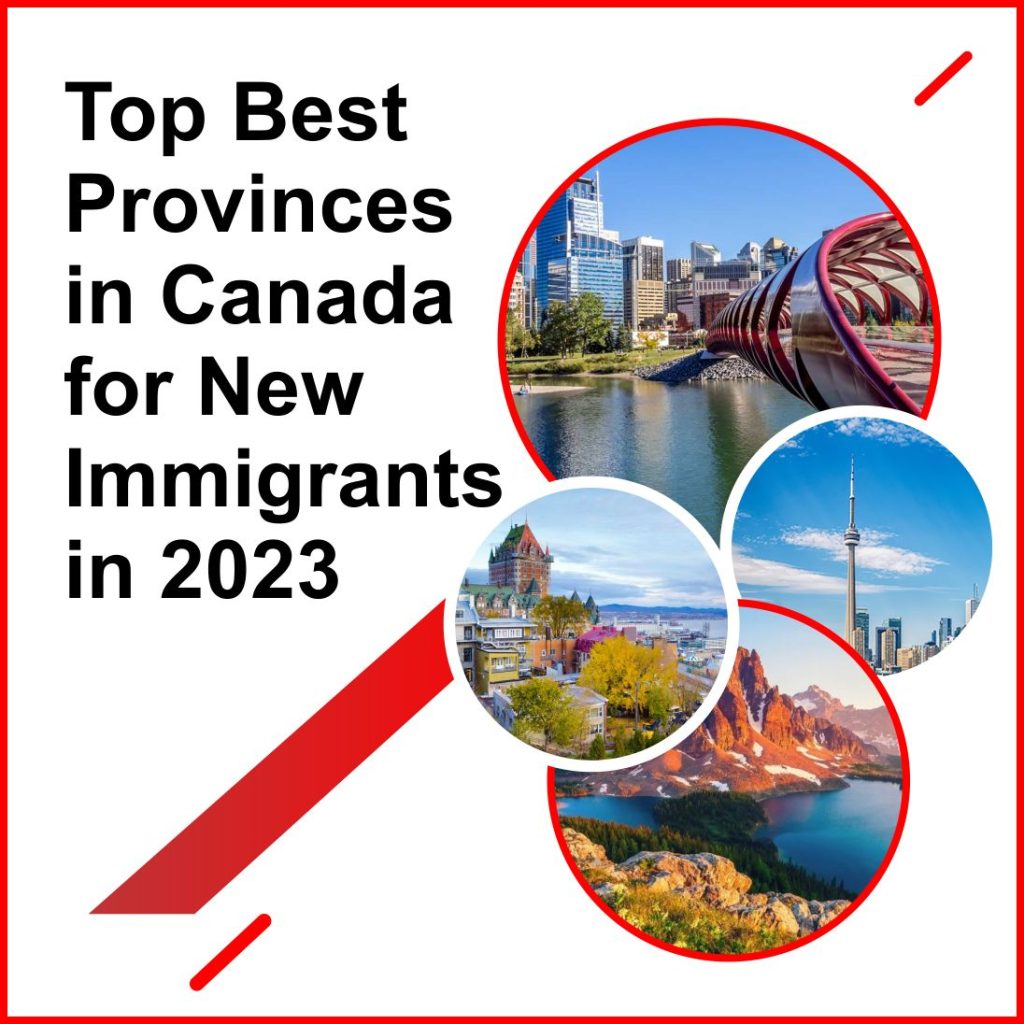 Top Best Provinces in Canada for New Immigrants in 2023