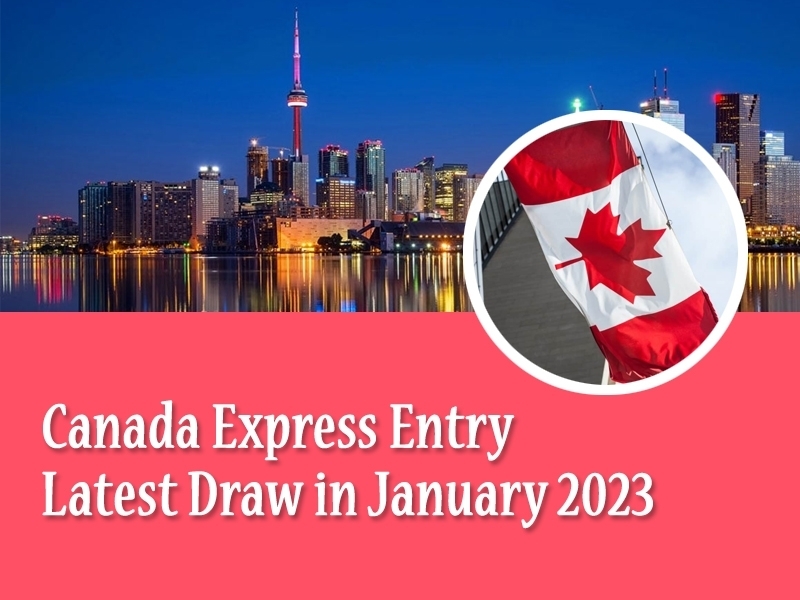 Canada Express Entry Latest Draw in January 2023
