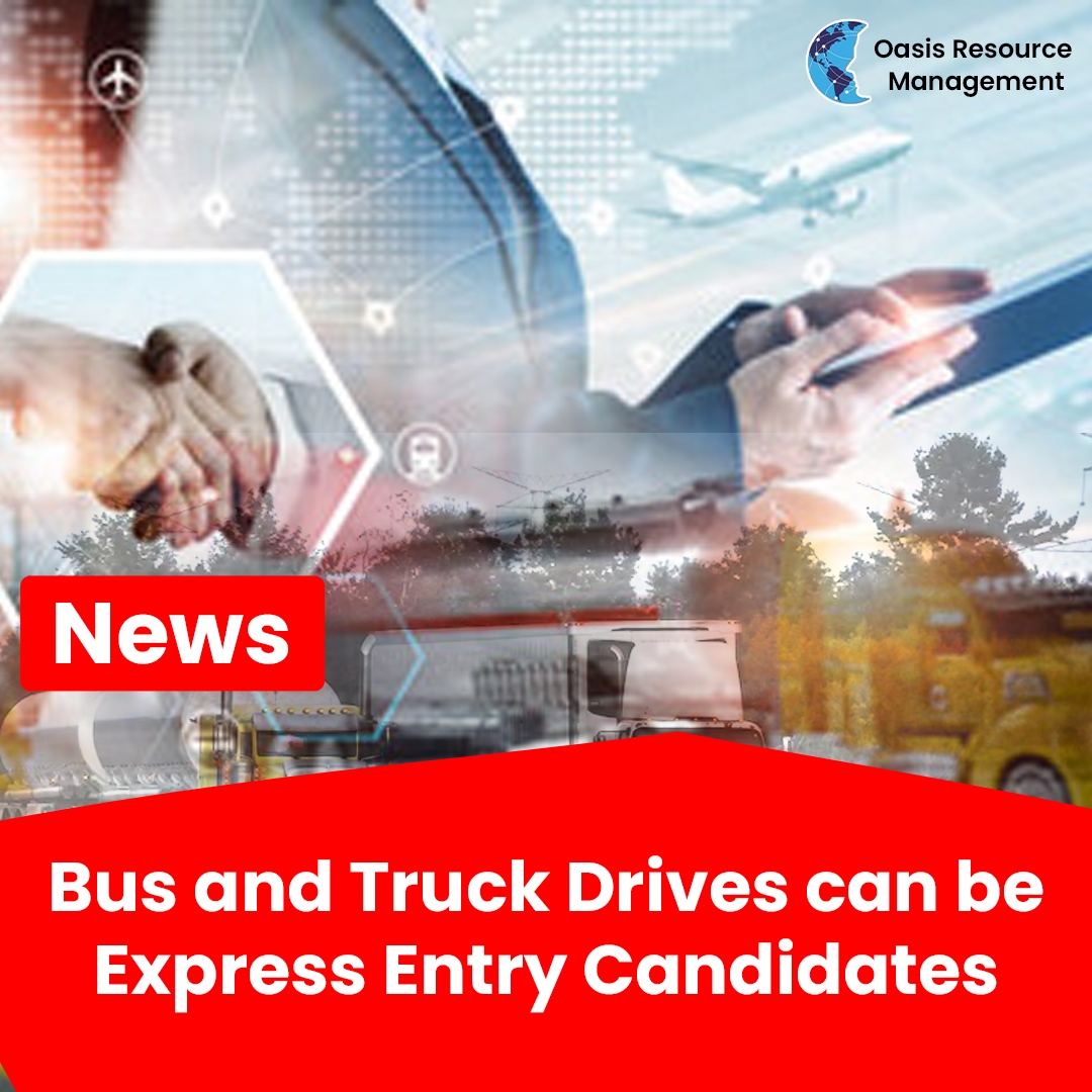 Bus and Truck Drives can be Express Entry Candidates