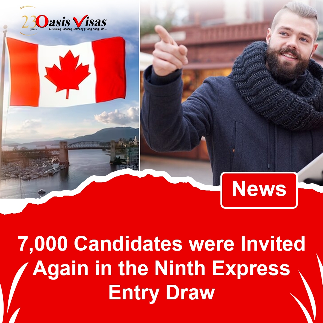 7,000 Candidates were Invited Again in the Ninth Express Entry Draw