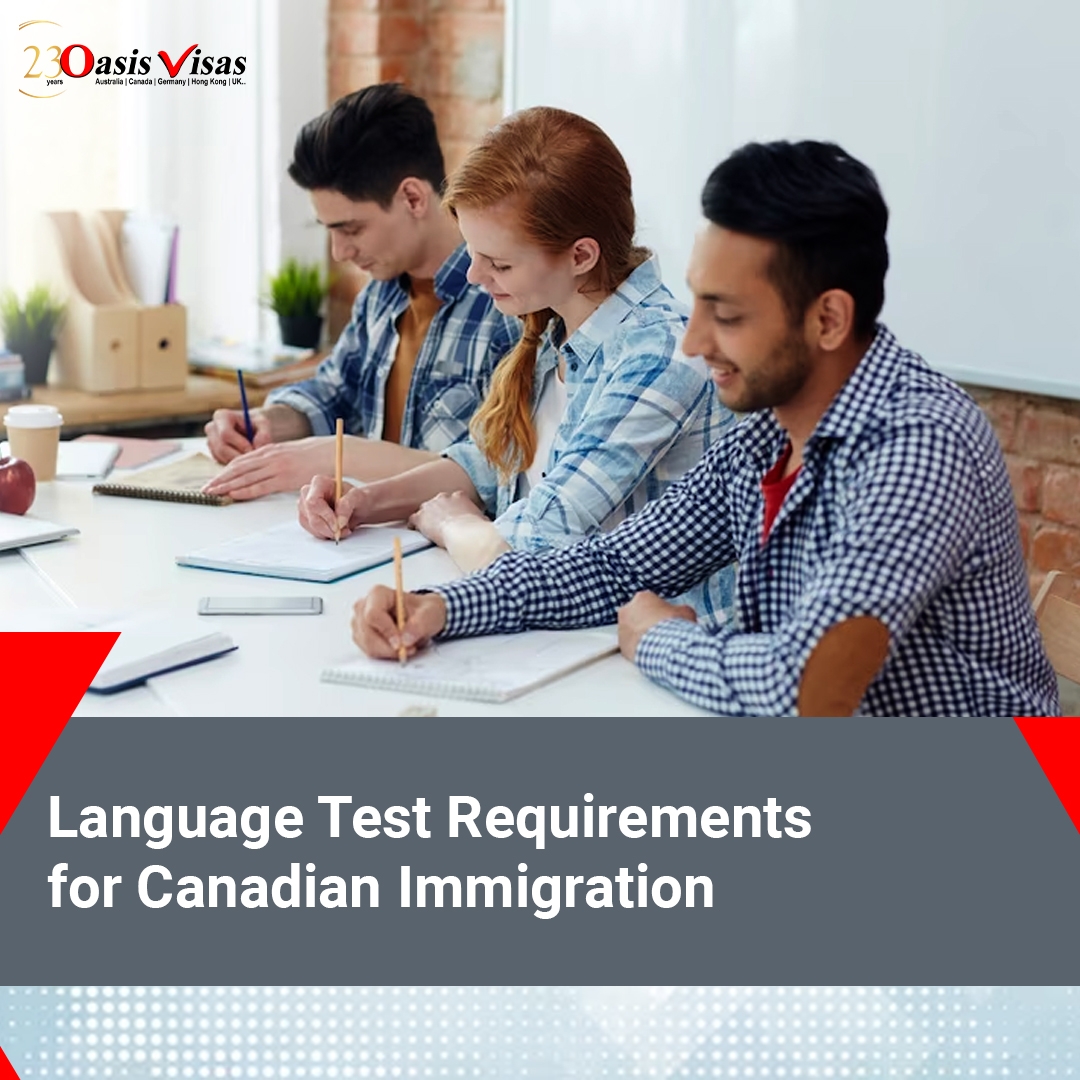 Language Test Requirements for Canadian Immigration