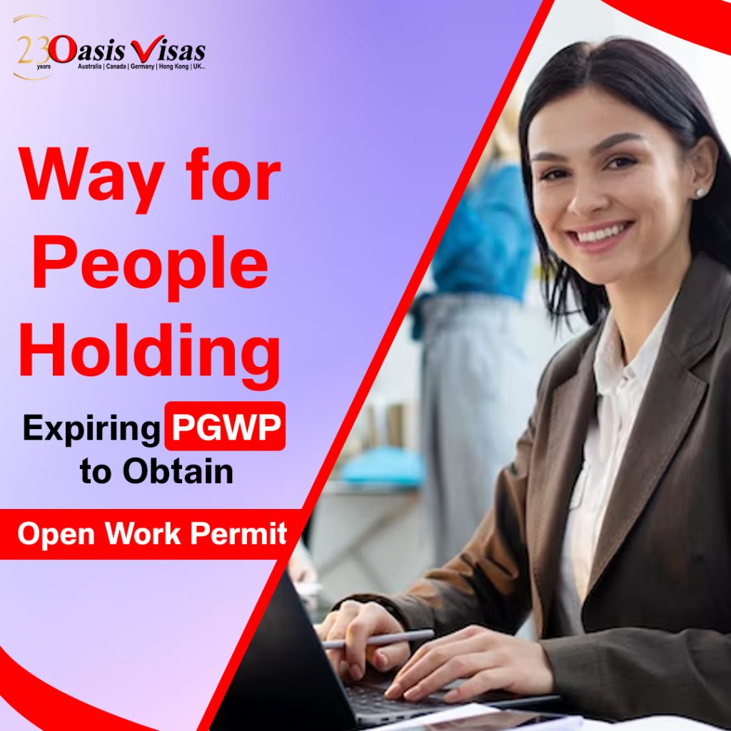 Way for People Holding Expiring PGWP to Obtain Open Work Permit
