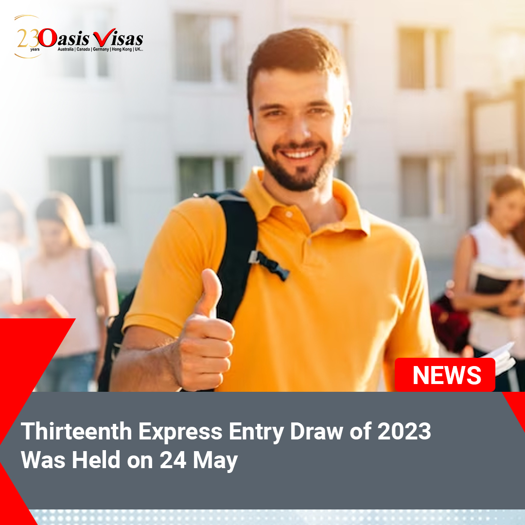 The Thirteenth Express Entry Draw of 2023 Was Held on 24 May