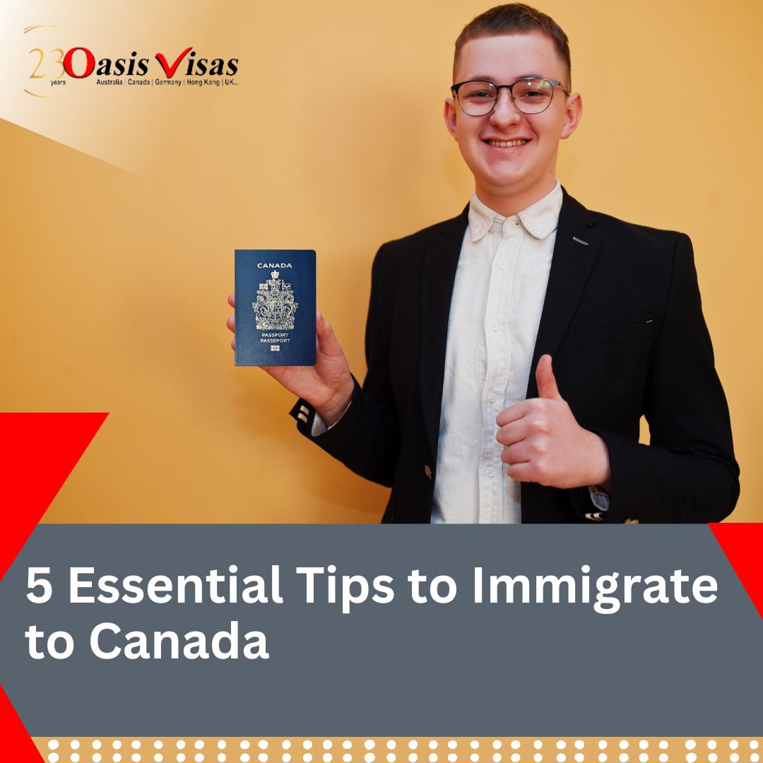 5 Essential Tips to Immigrate to Canada
