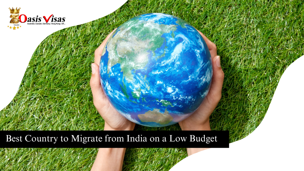 Best Country to Migrate from India on a Low Budget