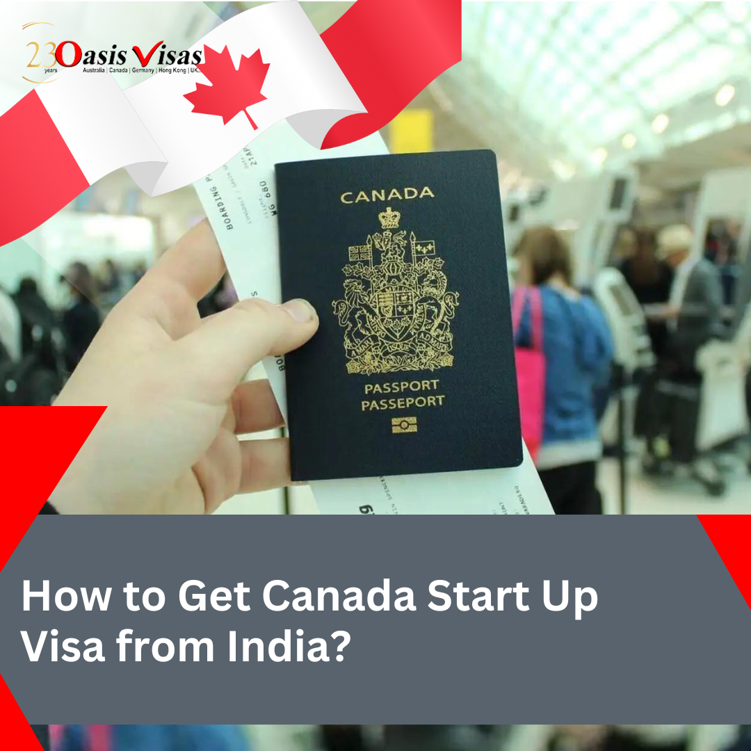 How to Get Canada Start Up Visa from India?