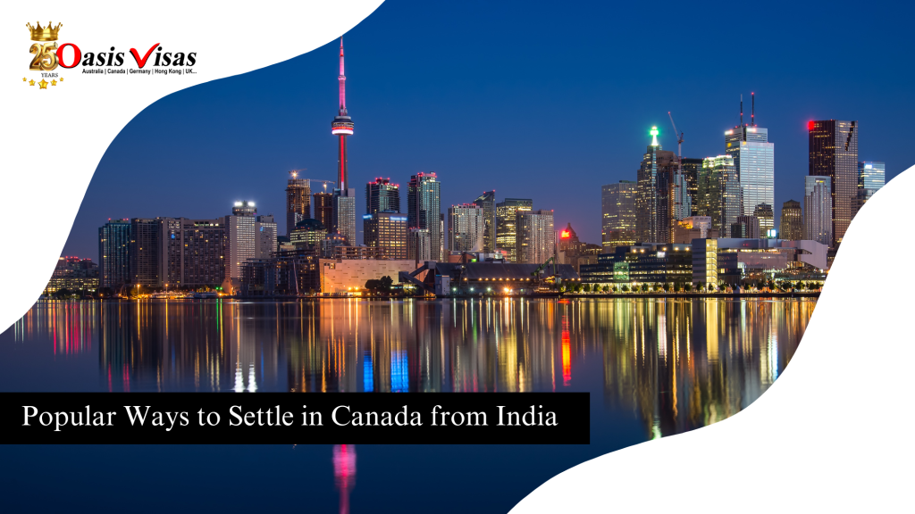 Popular Ways to Settle in Canada from India