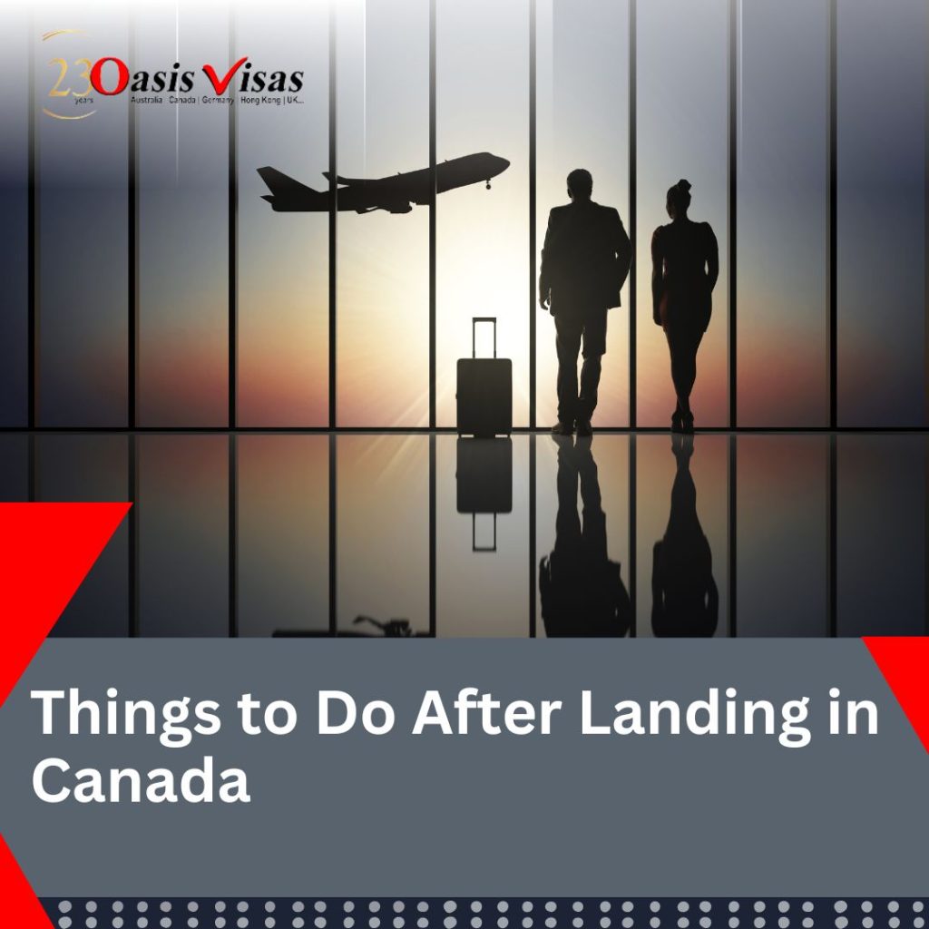 Things to Do After Landing in Canada