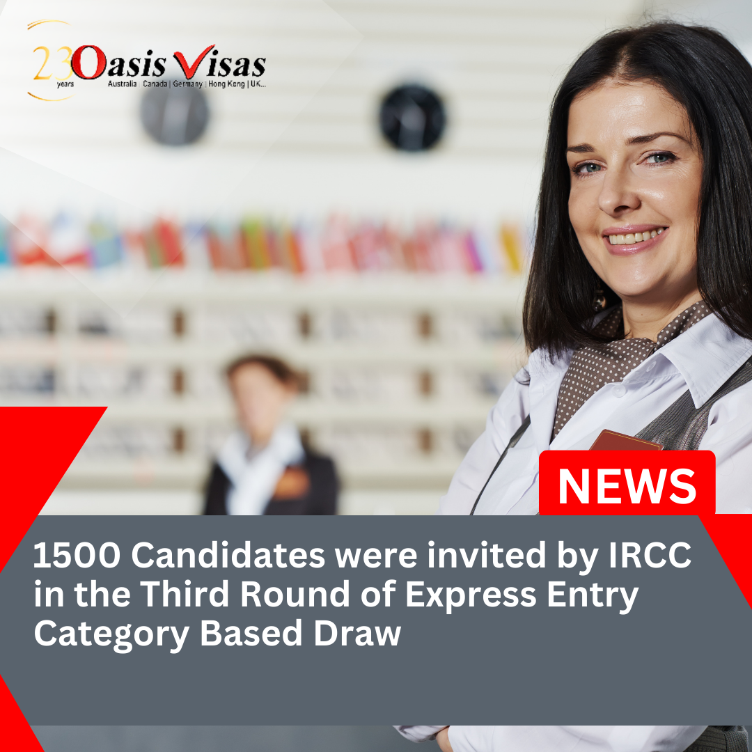 1500 Candidates were invited by IRCC in the Third Round of Express Entry Category Based Draw 