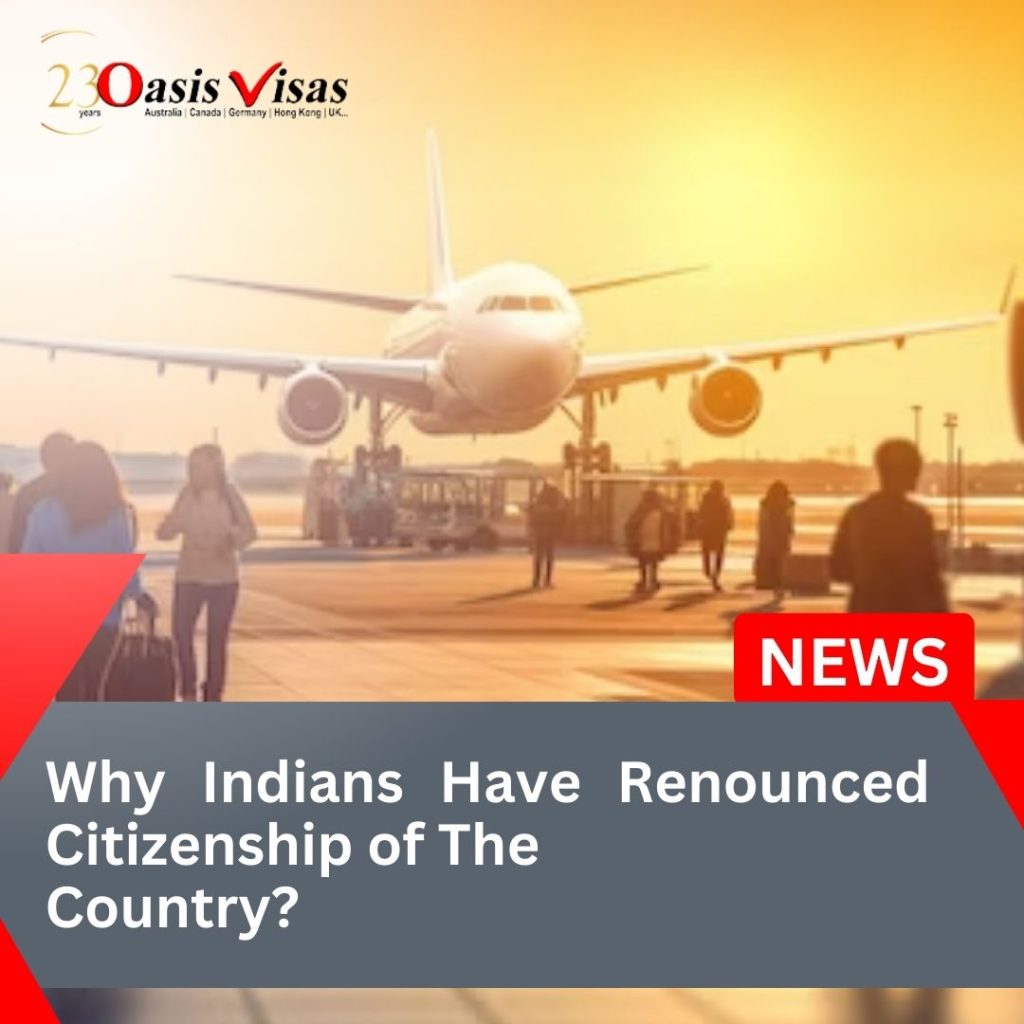 Why Indians Have Renounced Citizenship of The Country