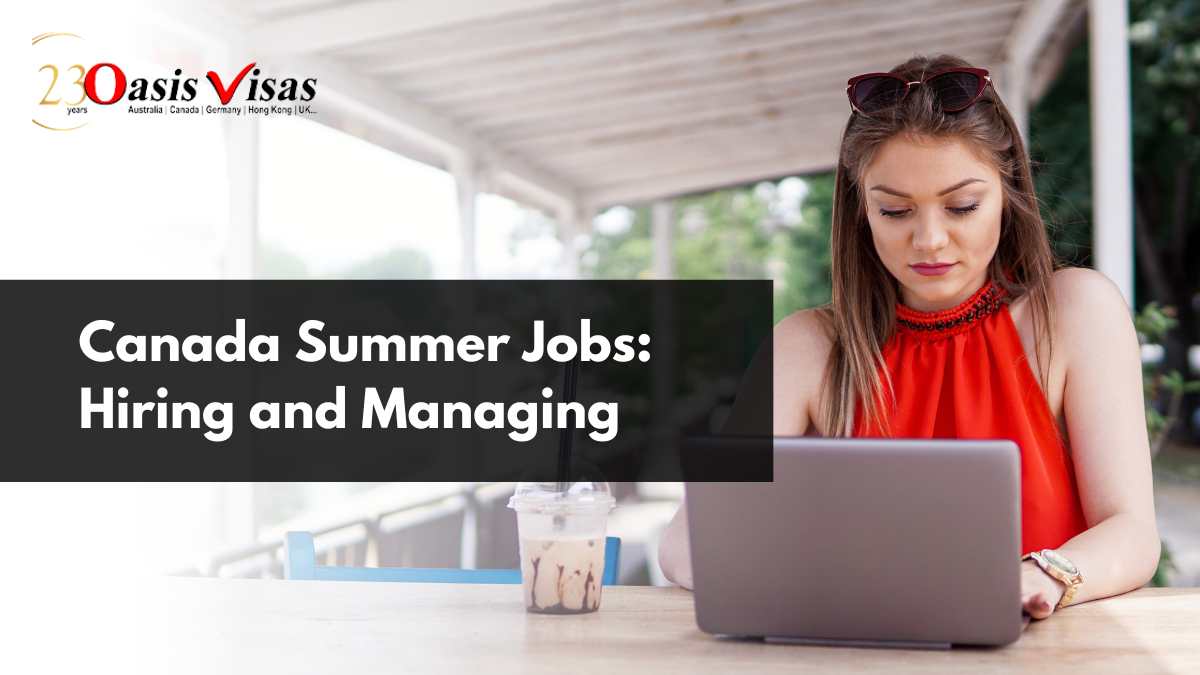 Canada Summer Jobs: Hiring and Managing