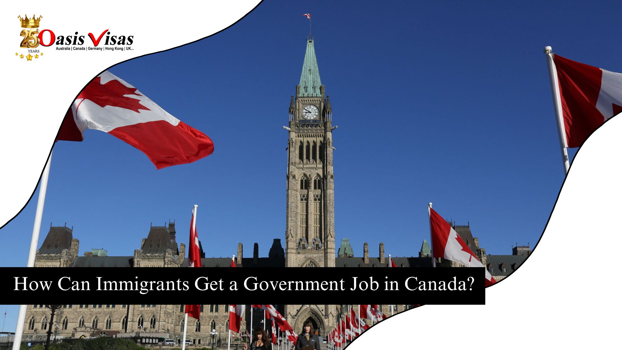 How Can Immigrants Get a Government Job in Canada?