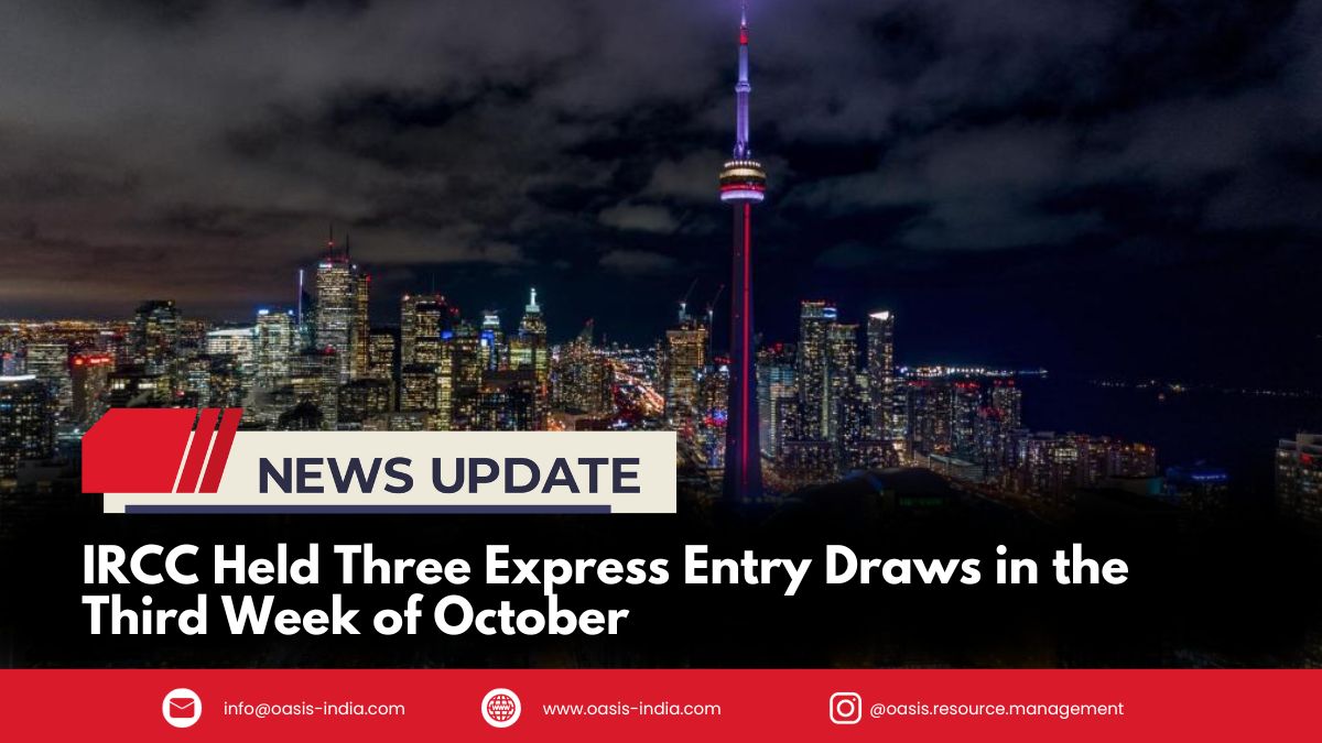 IRCC Held Three Express Entry Draws in the Third Week of October