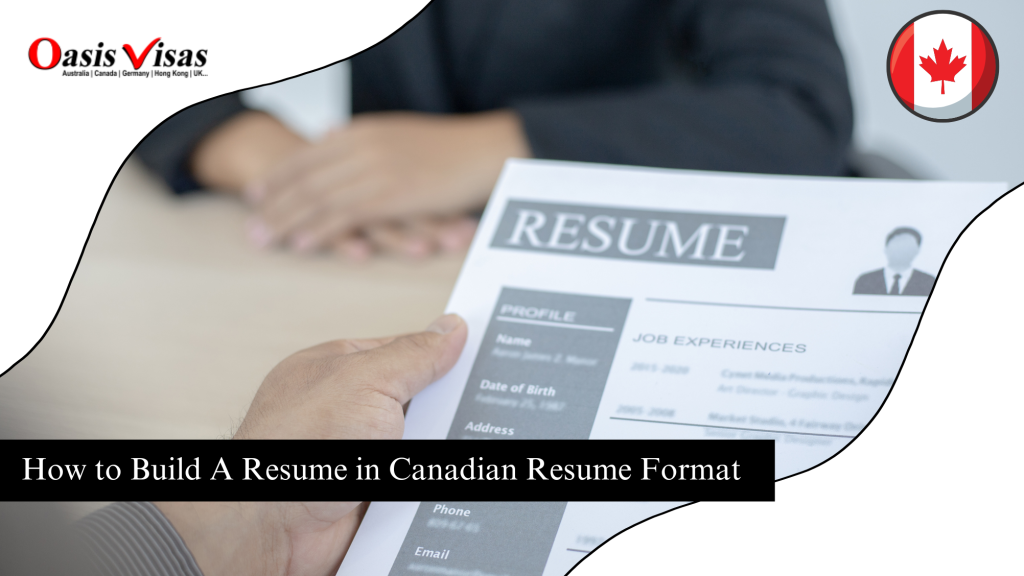 How to Build A Resume in Canadian Resume Format