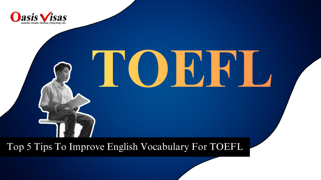 Top 5 Tips To Improve English Vocabulary For TOEFL