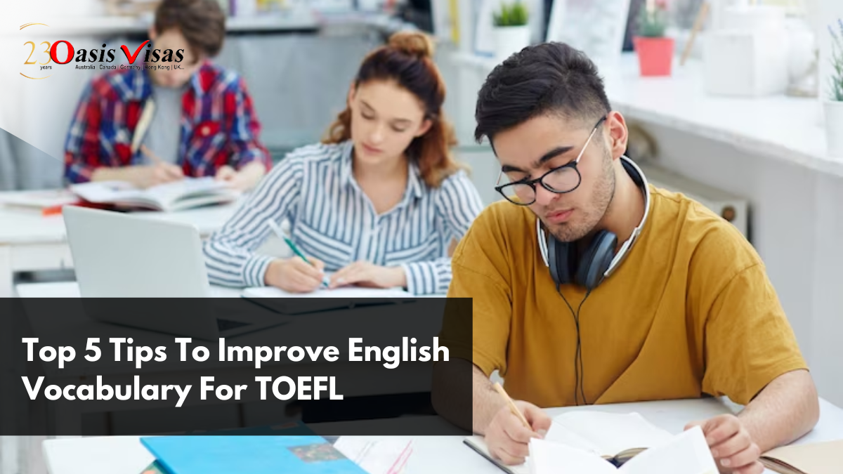 Top 5 Tips To Improve English Vocabulary For TOEFL