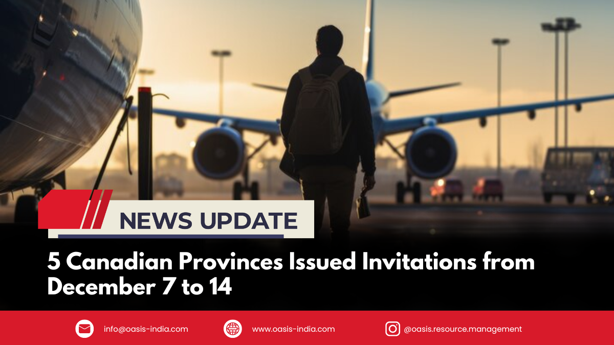 5 Canadian Provinces Issued Invitations from December 7 to 14