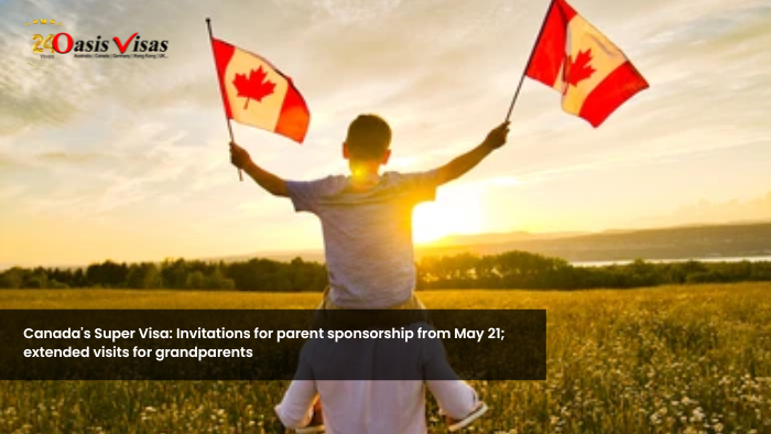 Canada’s Super Visa: Invitations for parent sponsorship from May 21; extended visits for grandparents