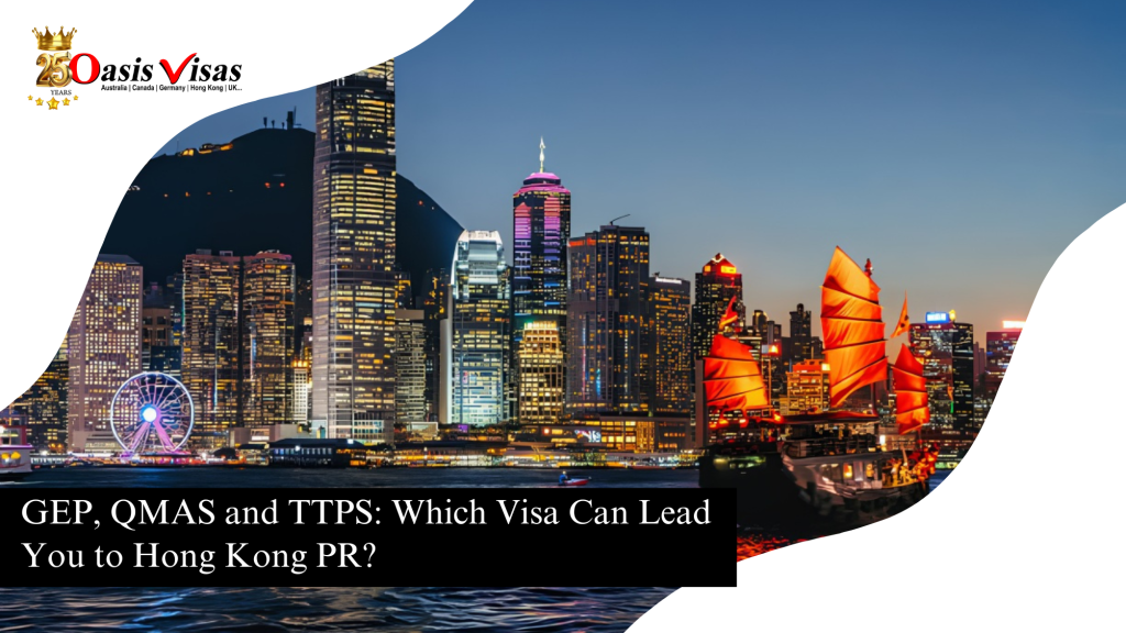 GEP QMAS and TTPS Which Visa Can Lead You to Hong Kong PR