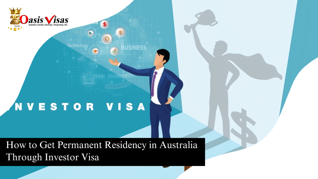 How to Get Permanent Residency in Australia Through Investor Visa