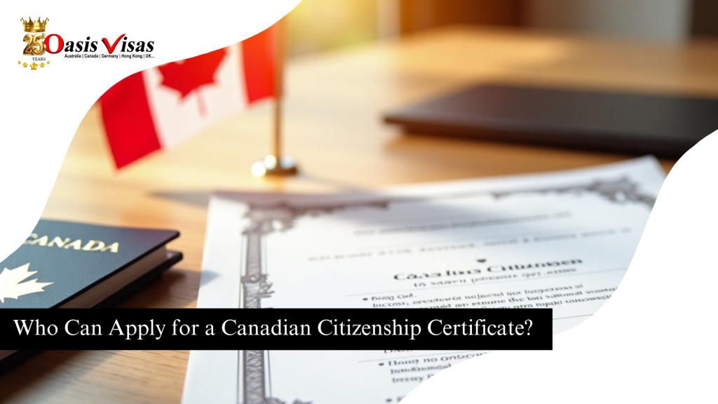 Who Can Apply for a Canadian Citizenship Certificate?