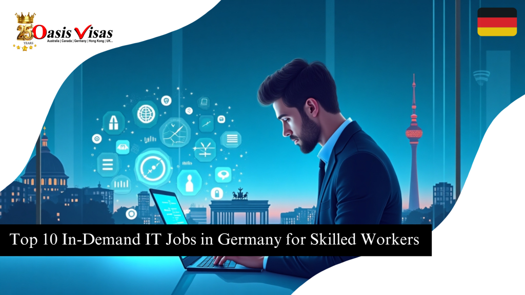 Top 10 In-Demand IT Jobs in Germany for Skilled Workers