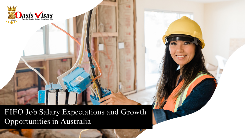 FIFO Job Salary Expectations and Growth Opportunities in Australia