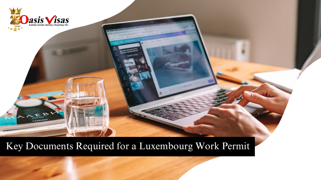 Key Documents Required for a Luxembourg Work Permit