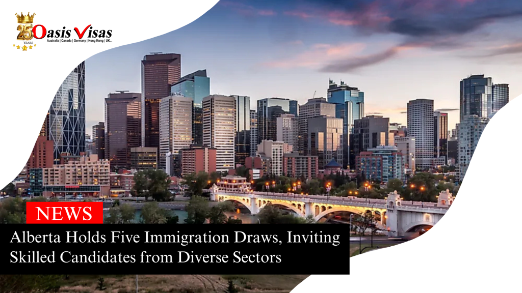 Alberta Holds Five Immigration Draws, Inviting Skilled Candidates from Diverse Sectors