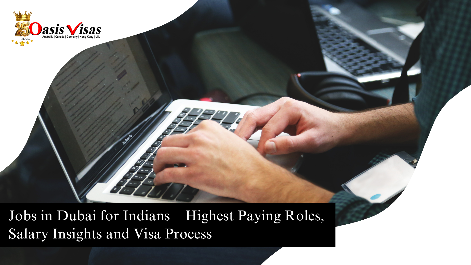 Jobs in Dubai for Indians – Highest Paying Roles, Salary Insights and Visa Process