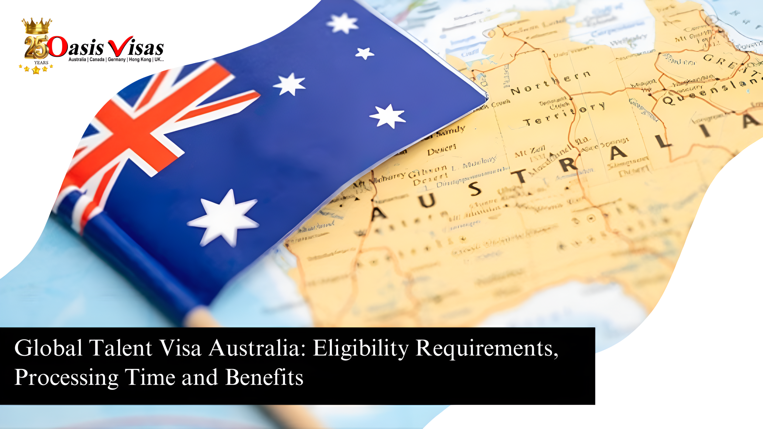 Global Talent Visa Australia: Eligibility Requirements, Processing Time and Benefits
