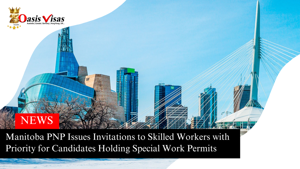 Manitoba PNP Issues Invitations to Skilled Workers with Priority for Candidates Holding Special Work Permits