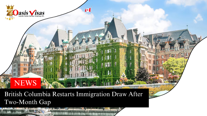 British Columbia Restarts Immigration Draw After Two-Month Gap 1 British Columbia Restarts Immigration Draw After Two-Month Gap