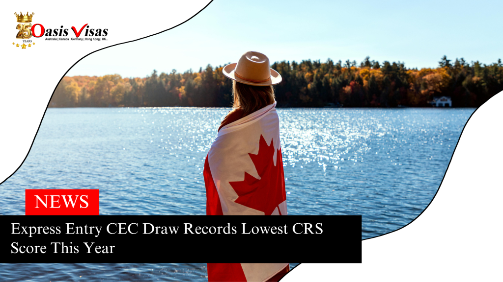 Express Entry CEC Draw Records Lowest CRS Score This Year