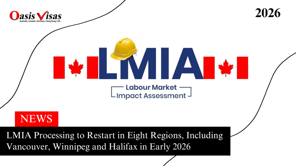 LMIA Processing to Restart in Eight Regions, Including Vancouver, Winnipeg and Halifax in Early 2026